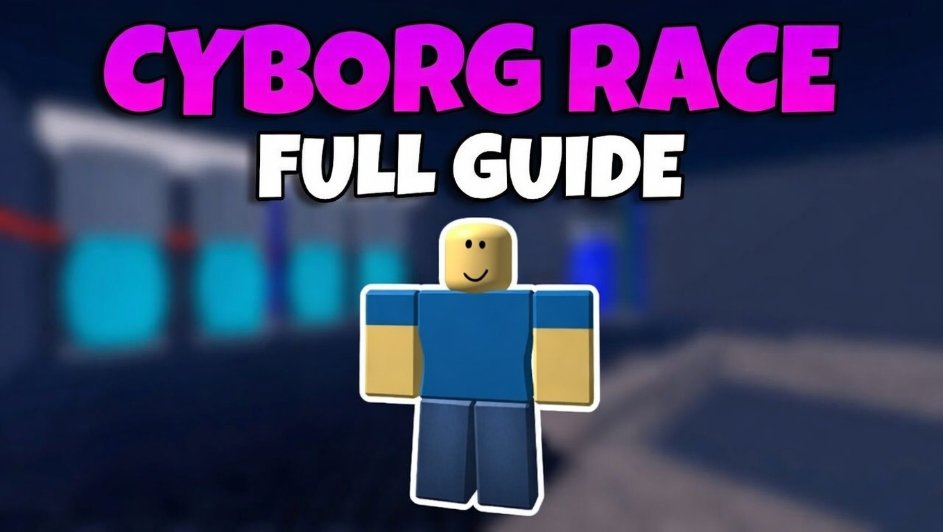 Unlock Cyborg Race Fast: Fist of Darkness & Core Brain Guide